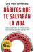 Portada de H&aacute;bitos que te salvar&aacute;n la vida, de Odile Fern&aacute;ndez