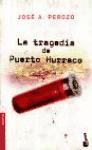 Portada de LA TRAGEDIA DE PUERTO HURRACO