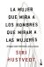 Portada de La mujer que mira a los hombres que miran a las mujeres: Ensayos sobre feminismo, arte y ciencia, de Siri Hustvedt