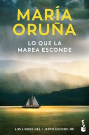 Portada de Lo que la marea esconde (Los libros del Puerto Escondido)