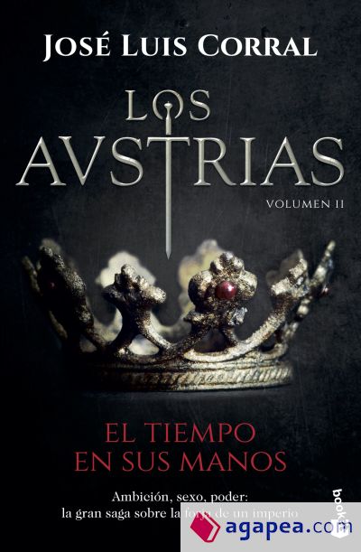 Los Austrias. El tiempo en sus manos: Los Austrias II