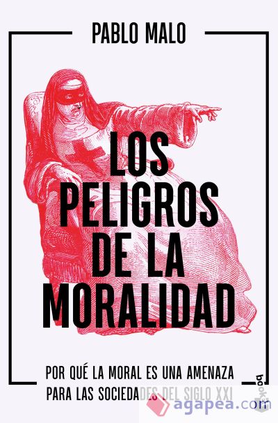 Los peligros de la moralidad