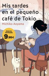 Portada de Mis tardes en el peque&ntilde;o caf&eacute; de Tokio