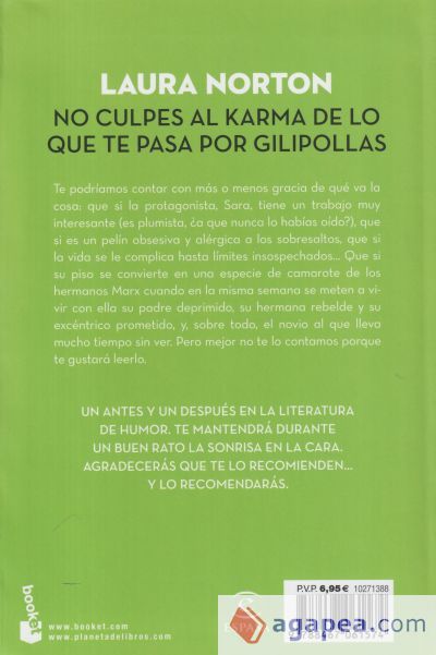 No culpes al karma de lo que te pasa por gilipollas