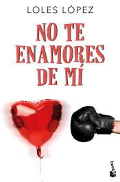 Portada de No te enamores de mí