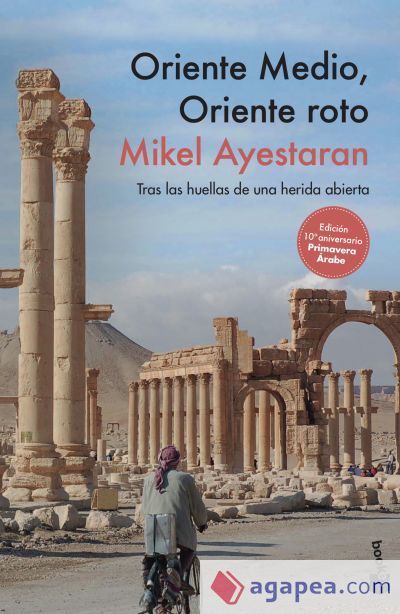 Oriente Medio, Oriente roto Oriente Medio, Oriente roto