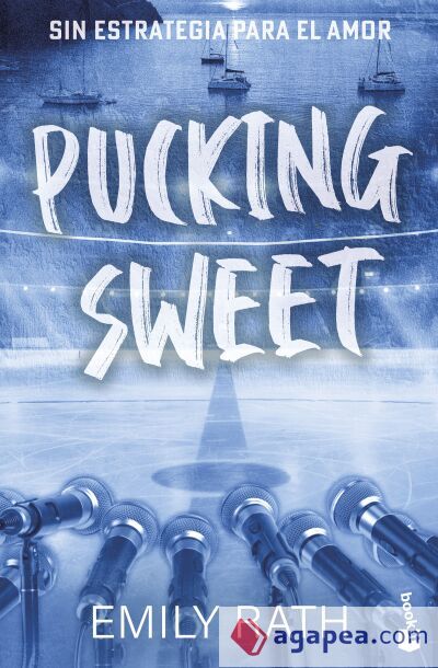 Pucking Sweet. Sin estrategia para el amor (Serie Pucking, 3)