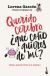 Portada de Querido cerebro, &iquest;qu&eacute; co&ntilde;o quieres de m&iacute;?, de Lorena Gasc&oacute;n @lapsicologajaputa