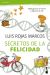 Portada de Secretos de la felicidad, de Luis Rojas Marcos