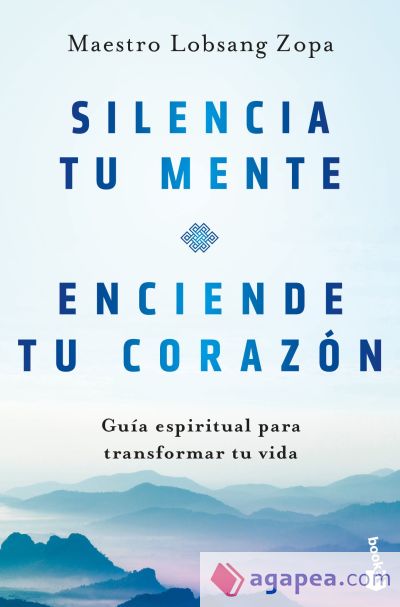 Silencia tu mente, enciende tu corazón