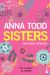 Portada de Sisters. Lazos infinitos, de Anna Todd