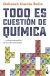 Portada de Todo es cuestión de química, de Deborah García Bello