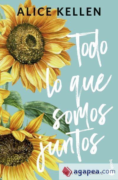 Todo lo que somos juntos (Deja que ocurra, 2)