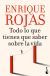 Portada de Todo lo que tienes que saber sobre la vida, de Enrique Rojas