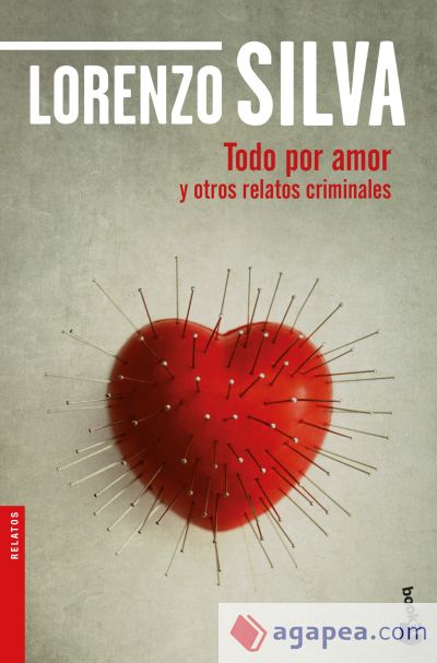 Todo por amor y otros relatos criminales