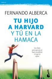 Portada de Tu hijo a Harvard y tú en la hamaca