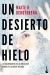 Portada de Un desierto de hielo, de Maite R. Ochotorena