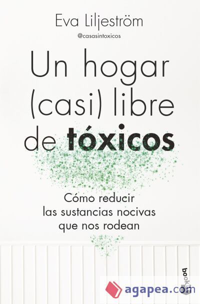 Un hogar (casi) libre de tóxicos Un hogar (casi) libre de tóxicos
