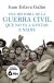 Portada de Una historia de la guerra civil que no va a gustar a nadie, de Juan Eslava Galán