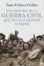 Portada de Una historia de la guerra civil que no va a gustar a nadie, de Juan Eslava Galán