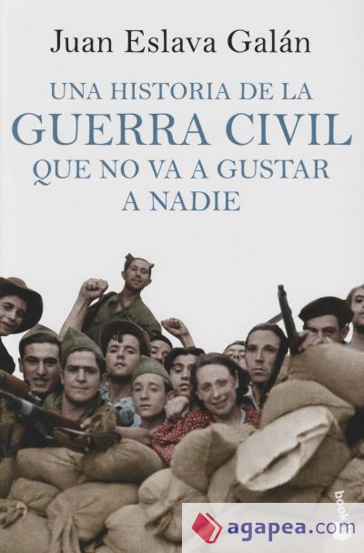 Una historia de la guerra civil que no va a gustar a nadie