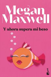 Portada de Y ahora supera mi beso. Libro firmado