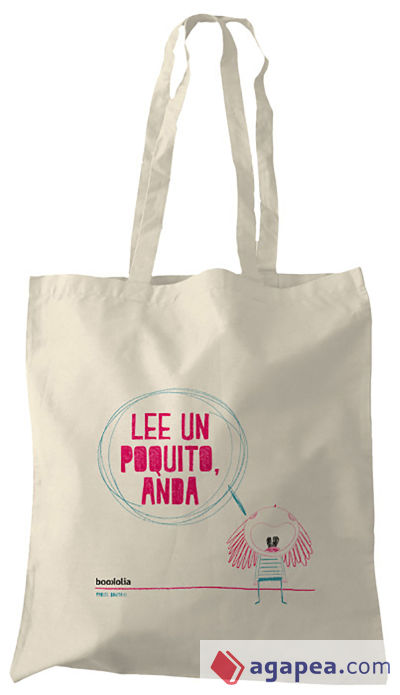 Bolsa "Lee un poquito, anda"