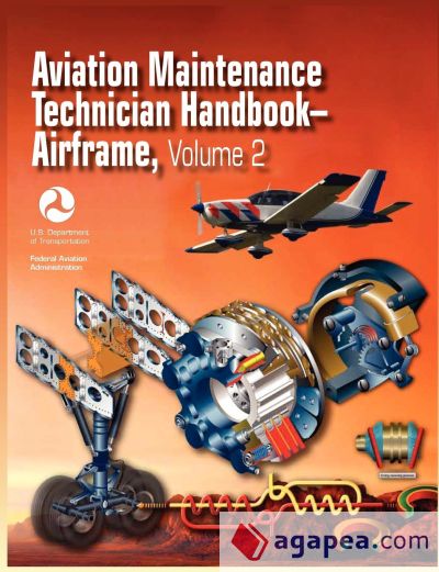 Aviation Maintenance Technician Handbook - Airframe. Volume 2 (FAA-H-8083-31)