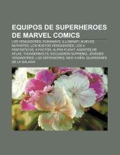 Equipos de superheroes de Marvel Comics