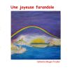 Une Joyeuse Farandole: Edition Trilingue Français/espagnol/anglais