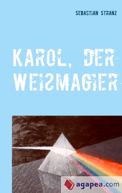 Karol, der Weißmagier