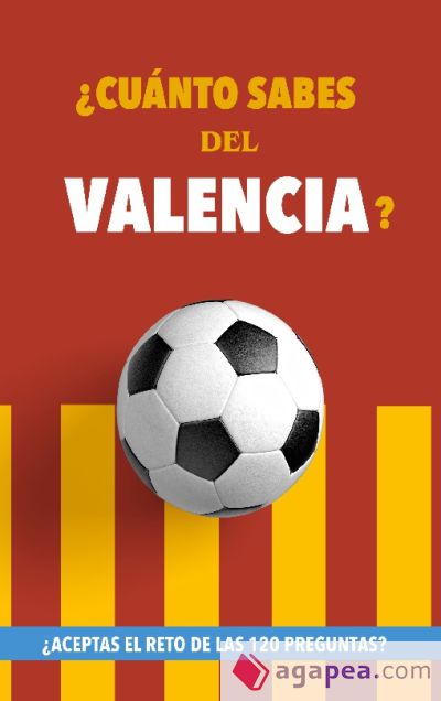 ¿Cuánto sabes del Valencia?
