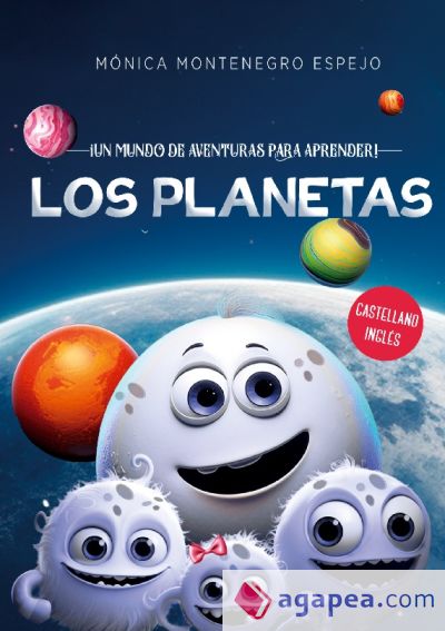 ¡Un mundo de aventuras para aprender!: Los planetas