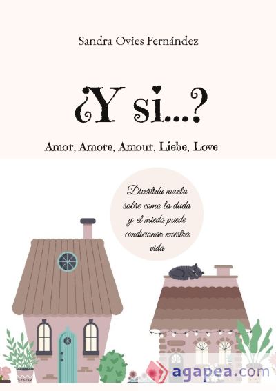 ¿Y si...?: Amor, Amore, Amour, Liebe, Love