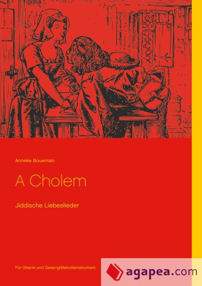 A Cholem: Jiddische Liebeslieder