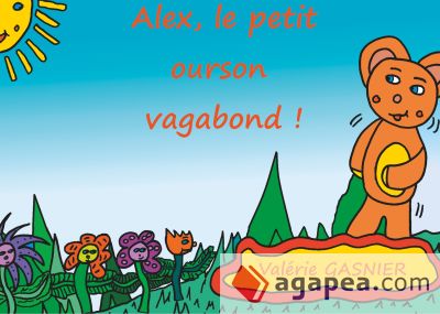 Alex le petit ourson vagabond !