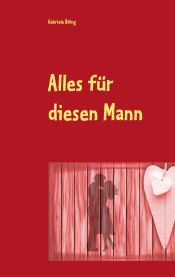 Portada de Alles für diesen Mann