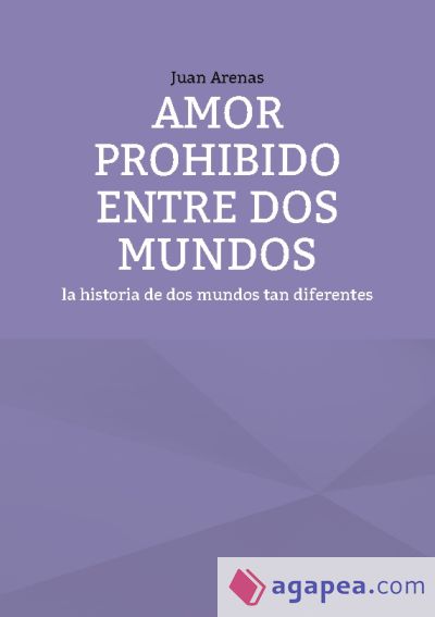 Amor prohibido entre dos mundos: La historia de dos mundos tan diferentes