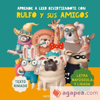 Aprende a leer divirtiéndote con Rulfo y sus amigos: Con letra mayúscula y ligada. Texto rimado. Libro infantil divertido para aprender a leer Aprende a leer divirtiéndote con Rulfo y sus amigos: Con letra mayúscula y ligada. Texto rimado. Libro infantil divertido para aprender a leer