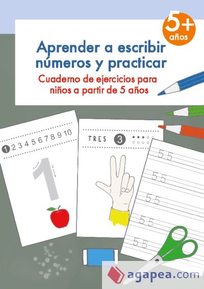 Aprender a escribir números y practicar: Cuaderno de ejercicios para niños a partir de 5 años