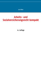 Portada de Arbeits- und Sozialversicherungsrecht kompakt: 10. Auflage