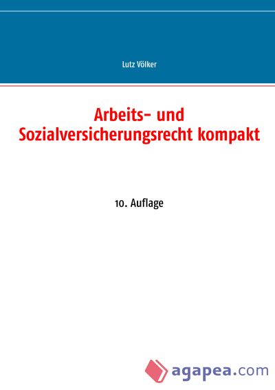 Arbeits- und Sozialversicherungsrecht kompakt: 10. Auflage