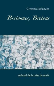 Portada de Bretonnes, Bretons: au bord de la crise de nerfs