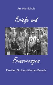 Portada de Briefe und Erinnerungen: Familie Groll und Gerner-Beuerle
