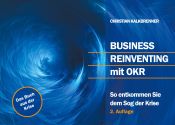 Portada de Business Reinventing mit OKR: So entkommen Sie dem Sog der Krise
