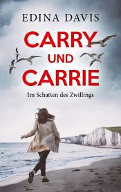 Portada de Carry und Carrie: Im Schatten des Zwillings