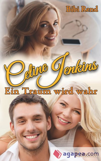 Celine Jenkins: Ein Traum wird wahr