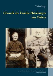 Portada de Chronik der Familie Hüvelmeyer aus Welver: und den Nebenlinien Glunz aus Schwaney/Westf. sowie Waterkotte mit Ursprung Recklinghausen