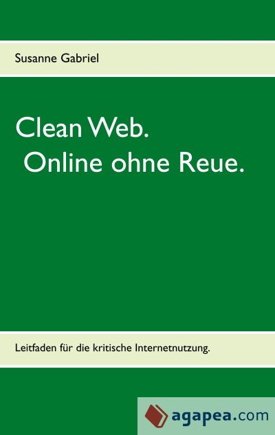 Clean Web: Online ohne Reue