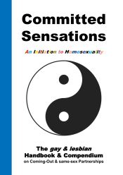Portada de Committed Sensations - An Initiation to Homosexuality: The gay & lesbian Handbook & Compendium on Coming-Out & same-sex Partnerships